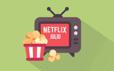 Estrenos de Netflix julio 2022: todas las series y películas que se vienen